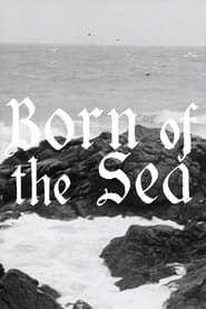 Born of the Sea series tv