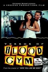 Terror of Blood Gym series tv