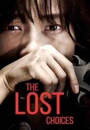 The Lost Choices 2015 streaming