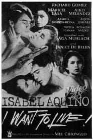 Isabel Aquino: I Want to Live (1991)
