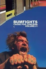 Bumfights Vol. 1: A Cause for Concern series tv