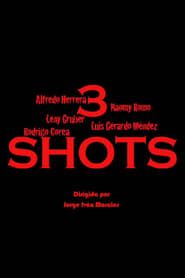 3 Shots series tv