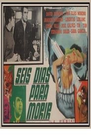 Seis días para morir (1967)