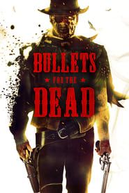 Affiche de Bullets for the Dead