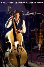 Paul McCartney: Chaos and Creation at Abbey Road 2005 streaming