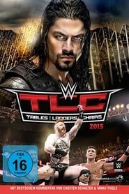 WWE TLC: Tables, Ladders & Chairs 2015 (2015)