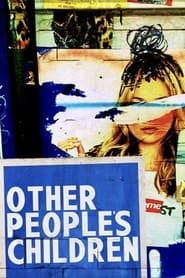 Other People's Children series tv