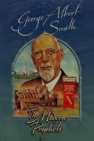 George Albert Smith: The Modern Prophets series tv