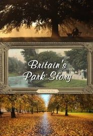 Britain's Park Story series tv