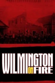 Wilmington on Fire (2015)