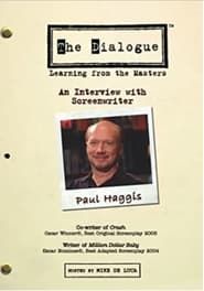 The Dialogue: An Interview with Screenwriter Paul Haggis series tv