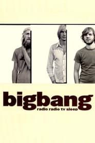 Bigbang: Radio Radio TV Sleep series tv