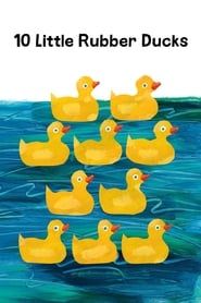 10 Little Rubber Ducks-hd