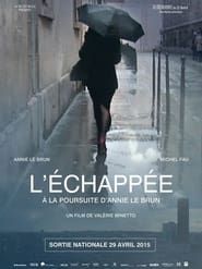 L'échappée, à la poursuite d'Annie Le Brun (2015)