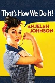 watch Anjelah Johnson: That's How We Do It