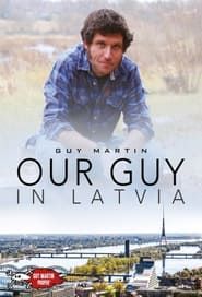 Our Guy in Latvia series tv