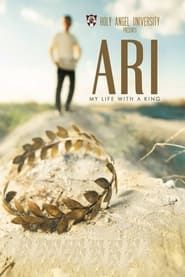ARI: My Life with a King series tv