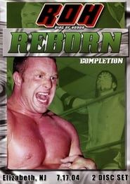 Image ROH: Reborn - Completion 2004
