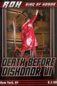 watch ROH: Death Before Dishonor VI