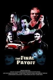 The Final Payoff series tv