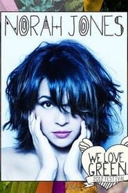 Norah Jones - We Love Green Festival series tv
