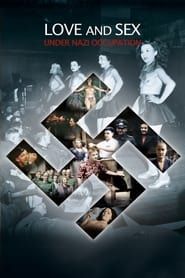 Love and Sex under Nazi Occupation series tv