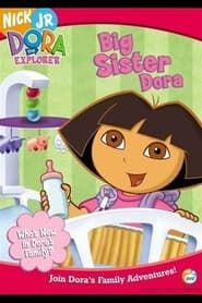 Dora the Explorer: Big Sister Dora series tv