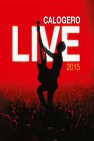 Calogero - Live 2015 2015 streaming