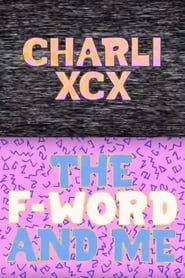 Charli XCX: The F-Word and Me series tv