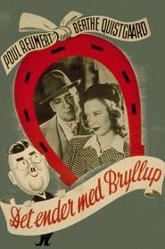 Det ender med bryllup (1943)