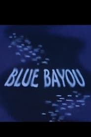 Blue Bayou-hd