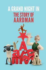 A Grand Night In: The Story of Aardman series tv