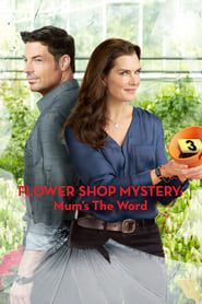 Flower Shop Mystery: Mum's the Word series tv