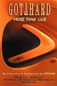 Gotthard: More Than Live (2002)