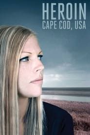 Heroin: Cape Cod, USA series tv