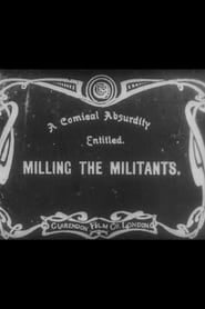 Milling the Militants series tv