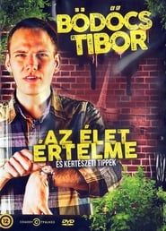 Bödőcs Tibor: Az élet értelme és kertészeti tippek series tv