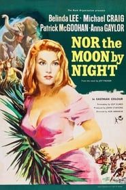 Nor the Moon by Night 1958 streaming