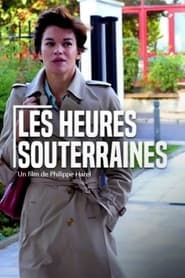 Les heures souterraines 2015 streaming