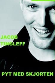Jacob Tingleff: Pyt med skjorten series tv