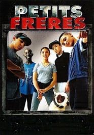 Petits Frères 1999 streaming