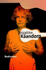 Brigitte Kaandorp: Badwater series tv