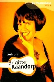 Brigitte Kaandorp: Lustrum (2004)
