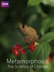 Metamorphosis: The Science of Change series tv