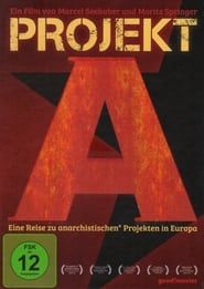 Projekt A - A Journey to Anarchist Projects in Europe (2016)