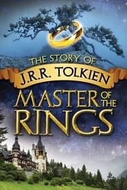 J.R.R. Tolkien: Master of the Rings - The Definitive Guide to the World of the Rings series tv