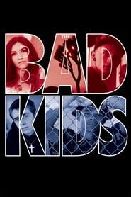 The Bad Kids series tv