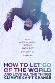 How to Let Go of the World and Love All the Things Climate Can't Change series tv
