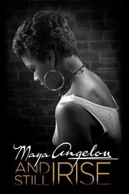 watch Maya Angelou : And Still I Rise