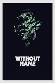 Without Name 2017 streaming